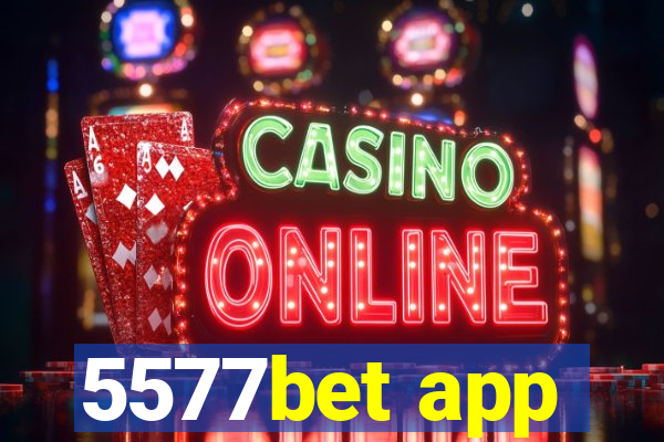 5577bet app